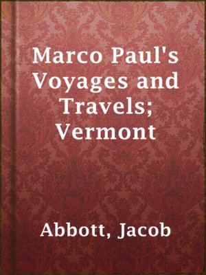 cover image of Marco Paul's Voyages and Travels; Vermont